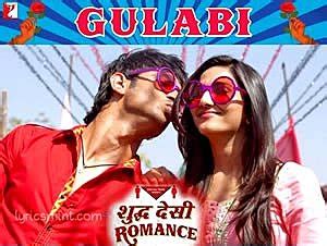 GULABI LYRICS - Shuddh Desi Romance