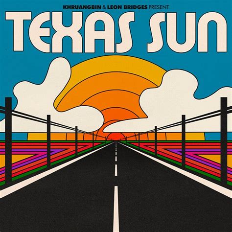 Texas Sun - Khruangbin & Leon Bridges | Secretly Store