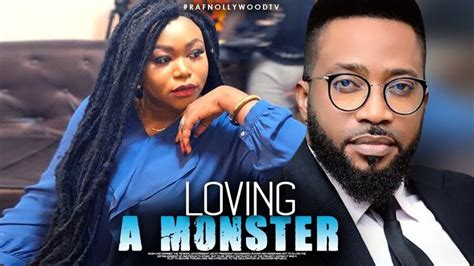 LOVING A MONSTER (FREDERICK LEONARD,RUTH KADIRI) - Nigeria Movies 2020 ... | Movies online free ...