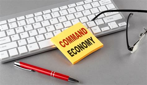 Which Statement Best Describes A Command Economy: 5 Traits