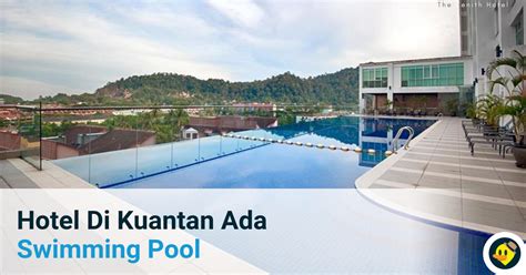 Hotel Di Kuantan Ada Swimming Pool © LetsGoHoliday.my