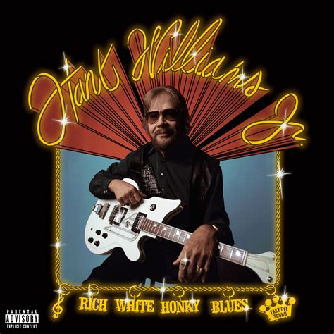 Hank Williams Jr. Announces New Album Rich White Honky Blues, Produced ...