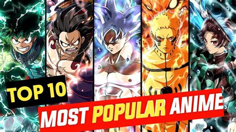 Aggregate more than 78 top ten most popular anime latest - in.coedo.com.vn