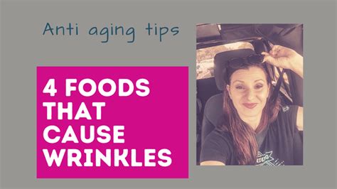 4 Foods That Cause Wrinkles | Ana Stropnik