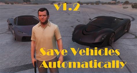 Save And Load Vehicles Automatically - GTA5-Mods.com