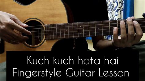 Kuch Kuch Hota Hai - Fingerstyle Guitar Lesson 'Part-1' - YouTube