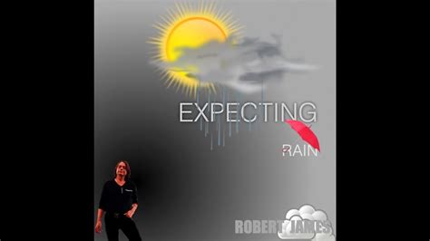 Expecting Rain (Lyrics) - YouTube