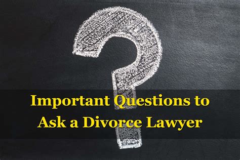 Important Questions to Ask a Divorce Lawyer | Divorce Attorney Questions