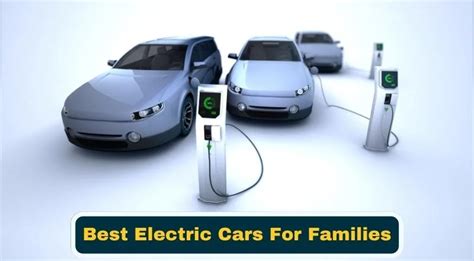 Top 10 Best Electric Cars For Families in 2023