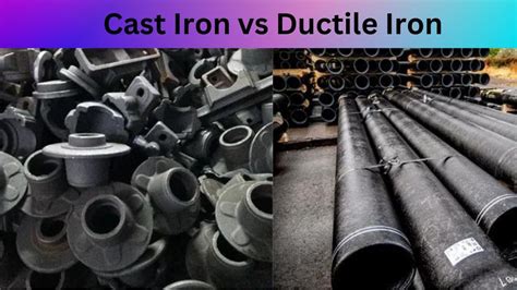 Cast Iron vs Ductile Iron - What's the Difference