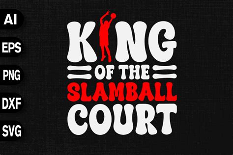 King of the Slamball Court Graphic by svgdecor · Creative Fabrica