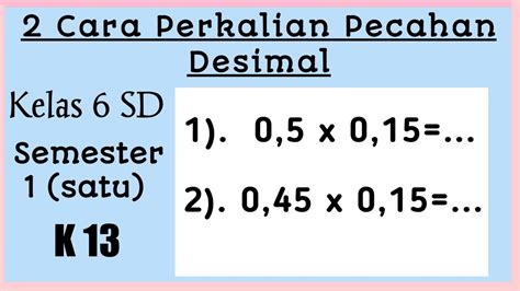 Soal Perkalian Pecahan Desimal Kelas 5 Sd - Belajar di Rumah