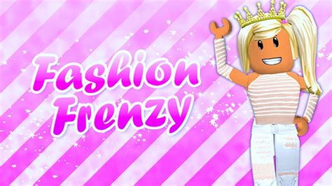 ROBLOX FASHION FAMOUS FASHION FRENZY - YouTube