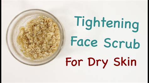 Tightening Face Scrub for dry skin - YouTube