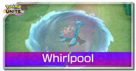 Whirlpool: Lapras Move Effect and Cooldown | Pokemon UNITE｜Game8