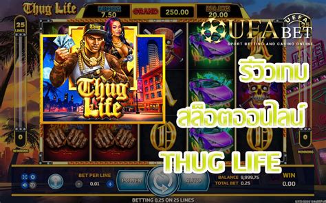 THUG LIFE เกมสล็อตออนไลน์ที่ได้รับความนิยมเป็นอันดับ 1 l UFABET AUTO