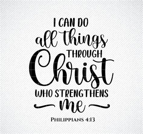 I Can Do All Things Through Christ Who Strengthens Me SVG, Philippians 4:13 Svg, Bible Verse SVG ...