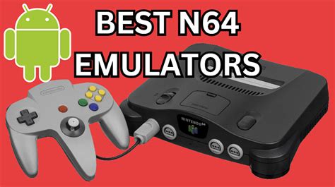 Best N64 Emulators for Android - Switcher.gg