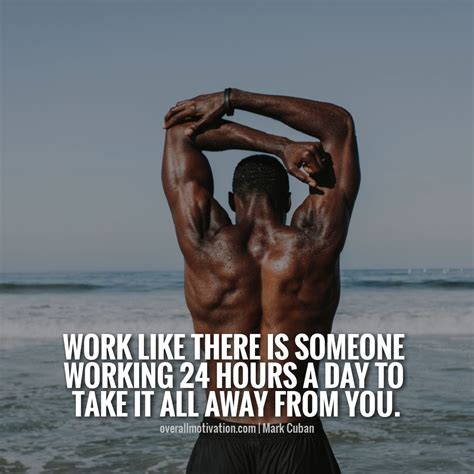 work like there is someone working 24hrs to take away from you. Best Entrepreneur Quotes, Best ...