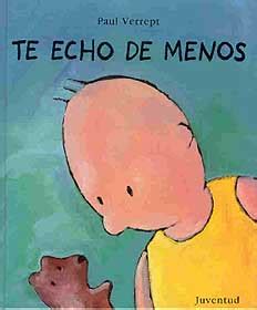 Libros para niños e ideas para su utilización: Te echo de menos