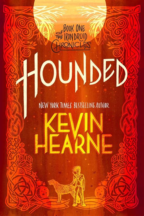 Hounded: Book One of The Iron Druid Chronicles : Hearne, Kevin: Amazon ...