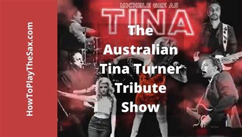 Australian Tina Turner Tribute Show - HowToPlayTheSax.com