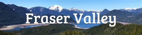 Fraser Valley Region of BC, Canada Family Travel and Outdoors