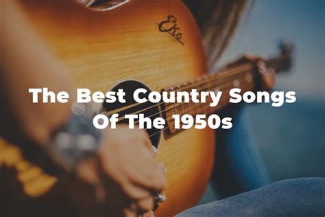 21 Of The Best Country Songs Of The 1950s