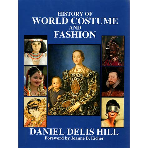 History of World Costume and Fashion (2011) | Fashion History Timeline