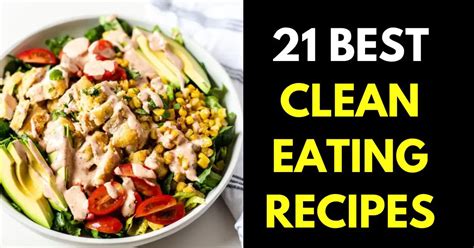 21 Quick & Easy Clean Eating Recipes – StylePersuit