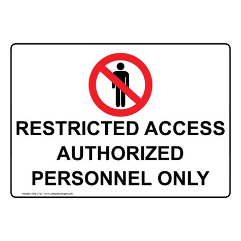 Restricted Access Sign