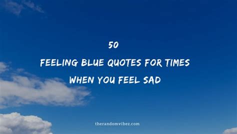 Feeling Blue Quotes For Times When You Feel Sad