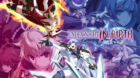 Under Night In-Birth Exe:Late[cl-r] | MHG Review | Mental Health Gaming