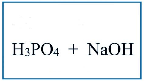 H3PO4 + NaOH → H2O + Na3PO4 Phản ứng xảy ra.