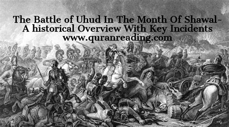 The Battle of Uhud (Ghazwa e Uhad) In The Month Of Shawal-A historical Overview With Key ...