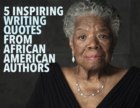 5 Inspiring Writing Quotes From African American Authors - The Write Practice