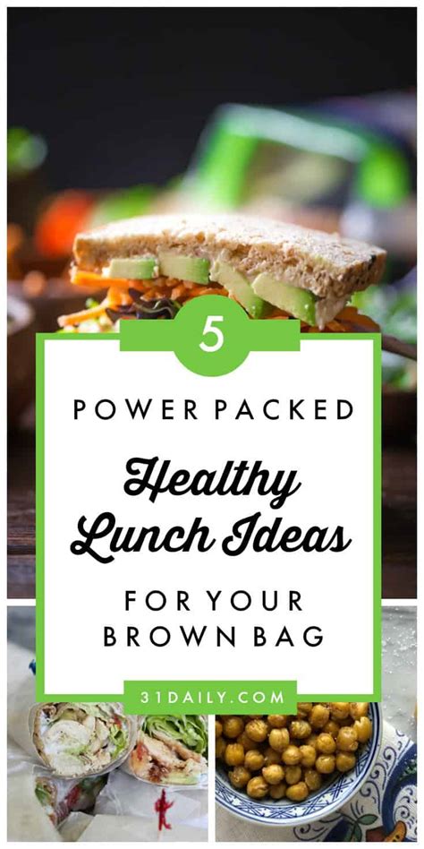 5 Healthy Lunch Ideas for Your Brown Bag - 31 Daily