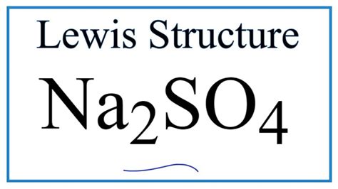 How to Draw the Lewis Dot Structure for Na2SO4: Sodium sulfate - YouTube