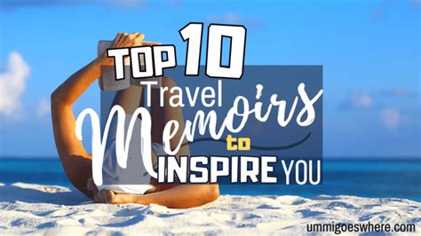 My Top 10 Favorite Travel Memoirs – Ummi Goes Where?