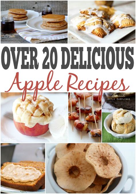 Over 20 Delicious Apple Recipes - Must Have Mom