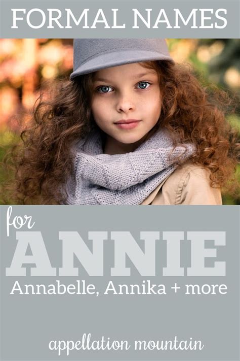 Anna, Annalise, and Annika: The Annie Names - Appellation Mountain