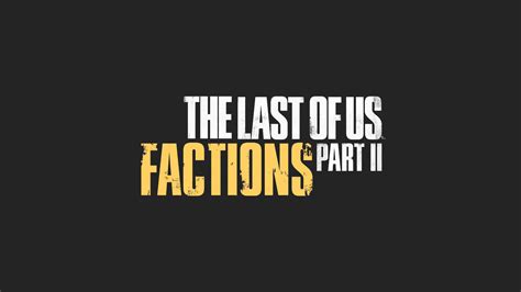 the last of us part 2 factions Archives - Naughty Dog Mag'