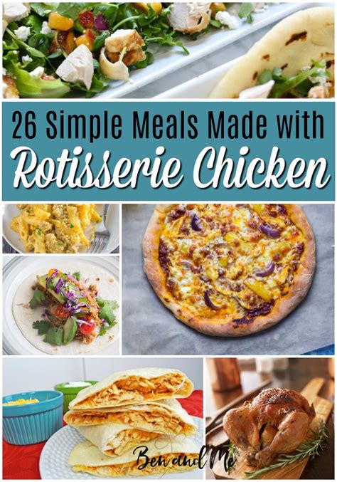 Chicken Quesadillas + 25 More Simple Meals Made with Rotisserie Chicken ...