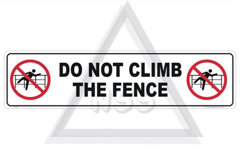 Do Not Climb Fence sign - Do not climb signs - Made in Australia