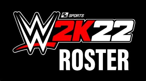 WWE 2K22 ROSTER | Confirmed Wrestler list - ITN WWE