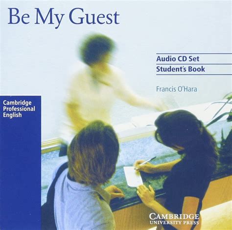 Amazon.com: Be My Guest Audio CD Set (2 CDs): 9780521776868: O'Hara, Francis: Books