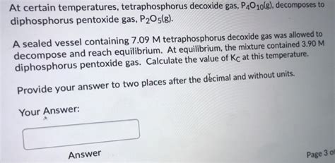 Solved At certain temperatures, tetraphosphorus decoxide | Chegg.com