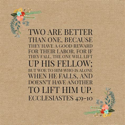 Ecclesiastes 4:9-10 Two Better – Encouraging Bible Verses