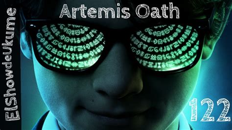 Artemis Oath | ElShowDeUkume 122 - YouTube