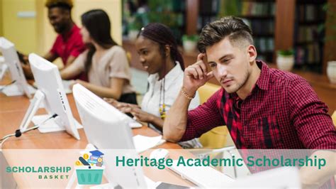 Heritage Academic Scholarship | ScholarshipBasket